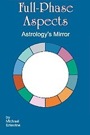 Astrology's Mirror: Full-Phase Aspects