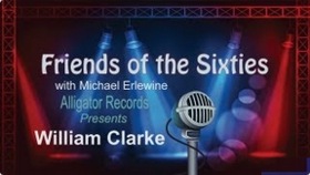 Friends of the Sixties:  William Clarke